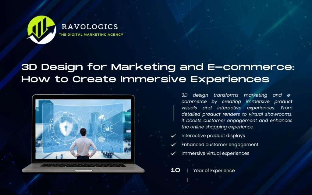 3D Design for Marketing and E-commerce: How to Create Immersive Experiences