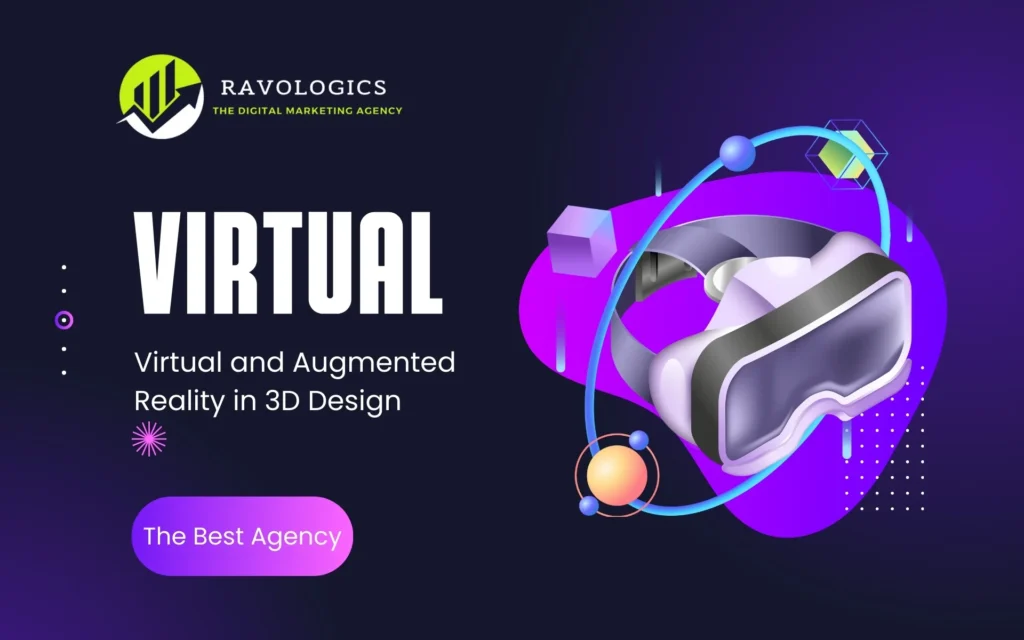 Virtual and Augmented Reality in 3D Design