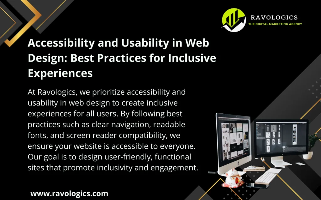 Accessibility and Usability in Web Design: Best Practices for Inclusive Experiences