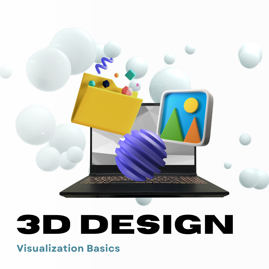 3D design concept showing a laptop with colorful 3D icons like a yellow folder, image icon, and abstract shapes floating out of the screen, with the text '3D DESIGN – Visualization Basics' below